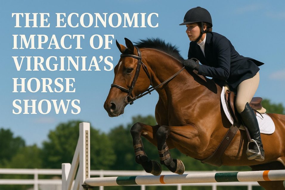 The Economic Impact of Virginia’s Horse Shows
